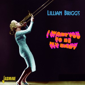 Briggs ,Lillian - I Want You To My Baby - Klik op de afbeelding om het venster te sluiten